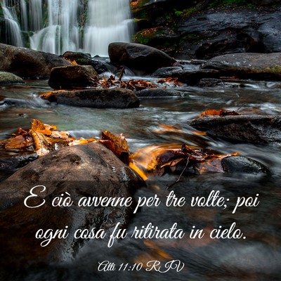 Picture 03 - Atti 11:10 RIV - E ciò avvenne per tre volte; poi ogni cosa fu - Bible Verse Picture