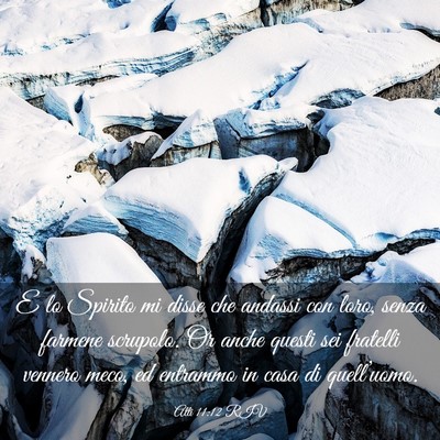 Picture 03 - Atti 11:12 RIV - E lo Spirito mi disse che andassi con loro, senza - Bible Verse Picture