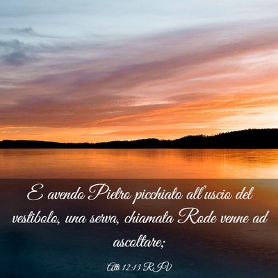 Picture 03 - Atti 12:13 RIV - E avendo Pietro picchiato all’uscio del - Bible Verse Picture