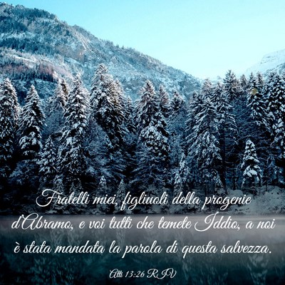 Picture 03 - Atti 13:26 RIV - Fratelli miei, figliuoli della progenie - Bible Verse Picture