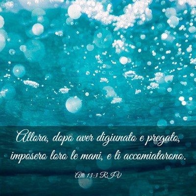 Picture 03 - Atti 13:3 RIV - Allora, dopo aver digiunato e pregato, imposero - Bible Verse Picture