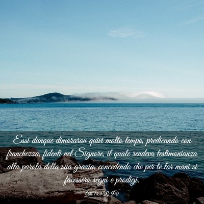 Picture 03 - Atti 14:3 RIV - Essi dunque dimoraron quivi molto tempo, - Bible Verse Picture