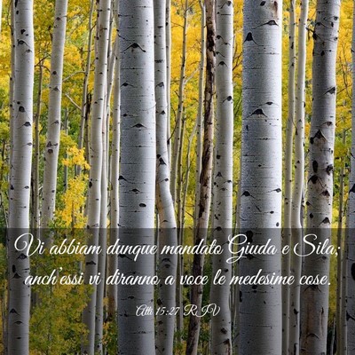Picture 03 - Atti 15:27 RIV - Vi abbiam dunque mandato Giuda e Sila; - Bible Verse Picture