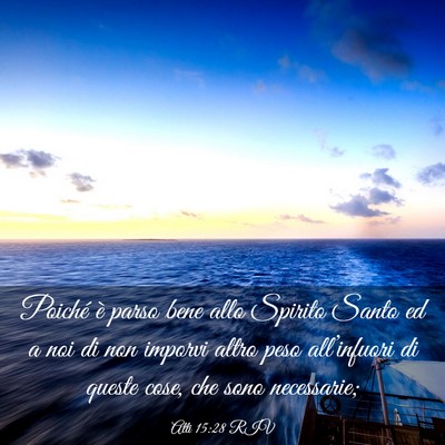 Picture 03 - Atti 15:28 RIV - Poiché è parso bene allo Spirito Santo ed a noi - Bible Verse Picture
