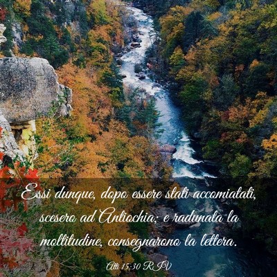 Picture 03 - Atti 15:30 RIV - Essi dunque, dopo essere stati accomiatati, - Bible Verse Picture