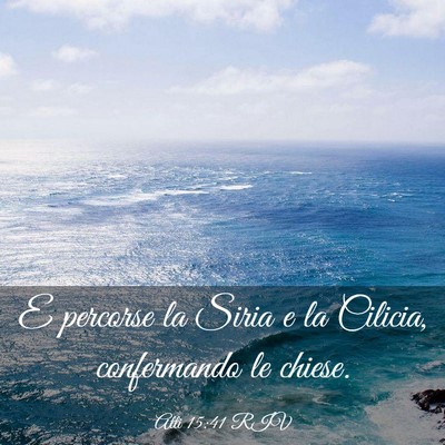 Picture 03 - Atti 15:41 RIV - E percorse la Siria e la Cilicia, confermando le - Bible Verse Picture