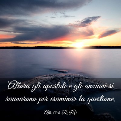 Picture 03 - Atti 15:6 RIV - Allora gli apostoli e gli anziani si raunarono - Bible Verse Picture
