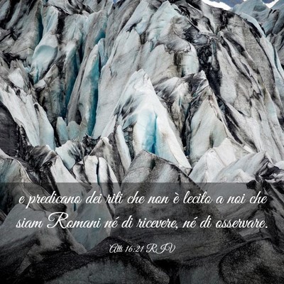 Picture 03 - Atti 16:21 RIV - e predicano dei riti che non è lecito a noi che - Bible Verse Picture