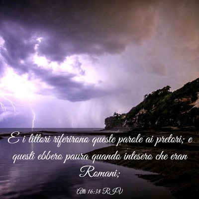 Picture 03 - Atti 16:38 RIV - E i littori riferirono queste parole ai pretori; - Bible Verse Picture
