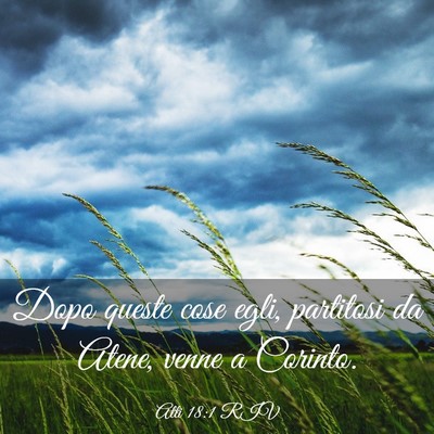 Picture 03 - Atti 18:1 RIV - Dopo queste cose egli, partitosi da Atene, venne - Bible Verse Picture