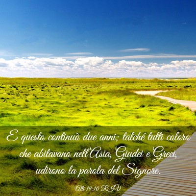 Picture 03 - Atti 19:10 RIV - E questo continuò due anni; talché tutti coloro - Bible Verse Picture
