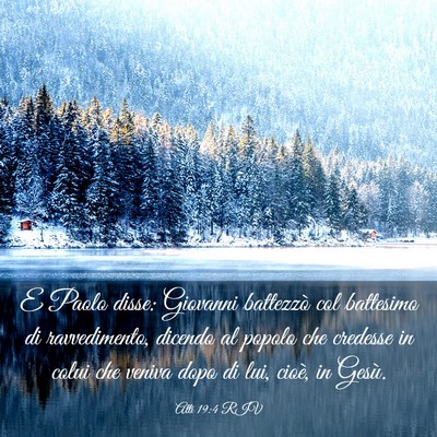 Picture 03 - Atti 19:4 RIV - E Paolo disse: Giovanni battezzò col battesimo - Bible Verse Picture