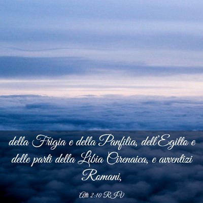 Picture 03 - Atti 2:10 RIV - della Frigia e della Panfilia, dell’Egitto e - Bible Verse Picture