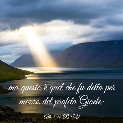 Picture 03 - Atti 2:16 RIV - ma questo è quel che fu detto per mezzo del - Bible Verse Picture