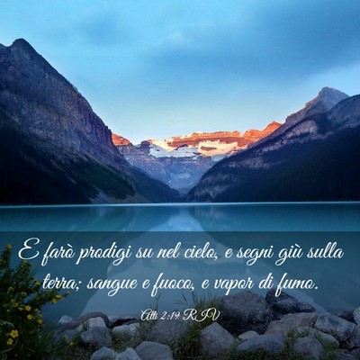 Picture 03 - Atti 2:19 RIV - E farò prodigi su nel cielo, e segni giù sulla - Bible Verse Picture