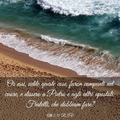 Picture 03 - Atti 2:37 RIV - Or essi, udite queste cose, furon compunti nel - Bible Verse Picture