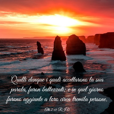 Picture 03 - Atti 2:41 RIV - Quelli dunque i quali accettarono la sua parola, - Bible Verse Picture