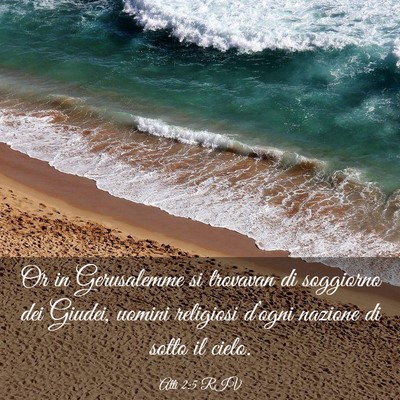 Picture 03 - Atti 2:5 RIV - Or in Gerusalemme si trovavan di soggiorno dei - Bible Verse Picture