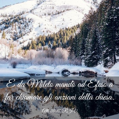 Picture 03 - Atti 20:17 RIV - E da Mileto mandò ad Efeso a far chiamare gli - Bible Verse Picture