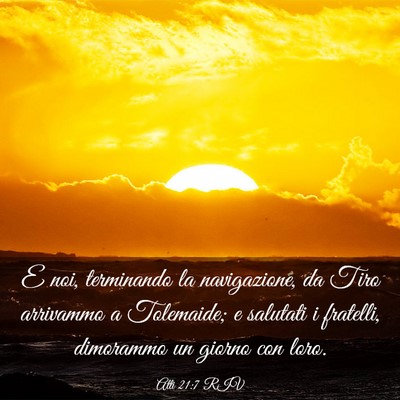 Picture 03 - Atti 21:7 RIV - E noi, terminando la navigazione, da Tiro - Bible Verse Picture