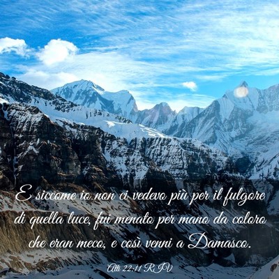 Picture 03 - Atti 22:11 RIV - E siccome io non ci vedevo più per il fulgore di - Bible Verse Picture