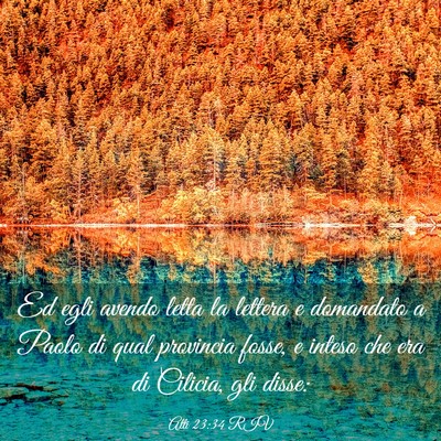 Picture 03 - Atti 23:34 RIV - Ed egli avendo letta la lettera e domandato a - Bible Verse Picture