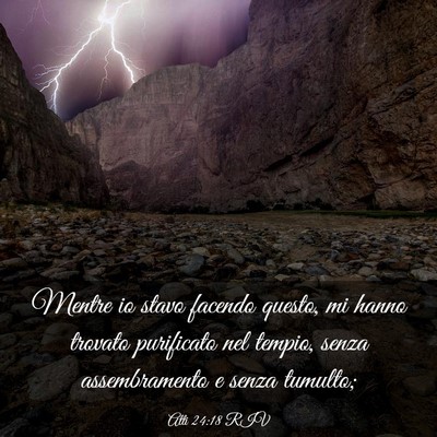 Picture 03 - Atti 24:18 RIV - Mentre io stavo facendo questo, mi hanno trovato - Bible Verse Picture