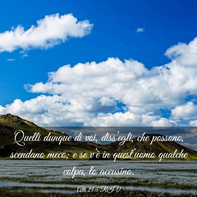 Picture 03 - Atti 25:5 RIV - Quelli dunque di voi, diss’egli, che possono, - Bible Verse Picture