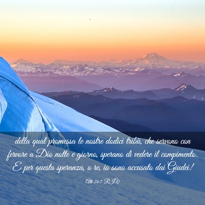 Picture 03 - Atti 26:7 RIV - della qual promessa le nostre dodici tribù, che - Bible Verse Picture