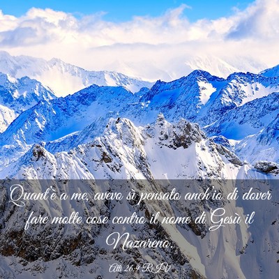 Picture 03 - Atti 26:9 RIV - Quant’è a me, avevo sì pensato anch’io di - Bible Verse Picture