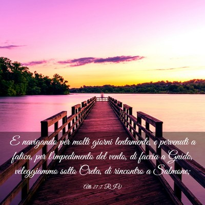 Picture 03 - Atti 27:7 RIV - E navigando per molti giorni lentamente, e - Bible Verse Picture