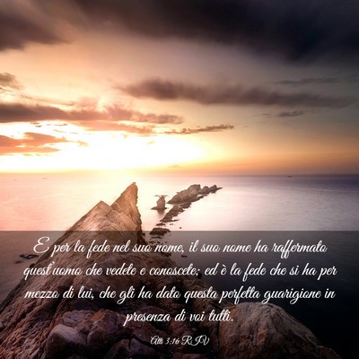 Picture 03 - Atti 3:16 RIV - E per la fede nel suo nome, il suo nome ha - Bible Verse Picture