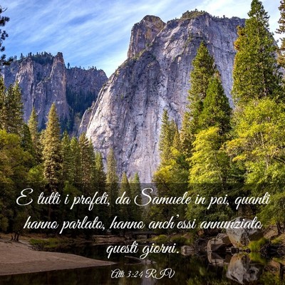 Picture 03 - Atti 3:24 RIV - E tutti i profeti, da Samuele in poi, quanti - Bible Verse Picture