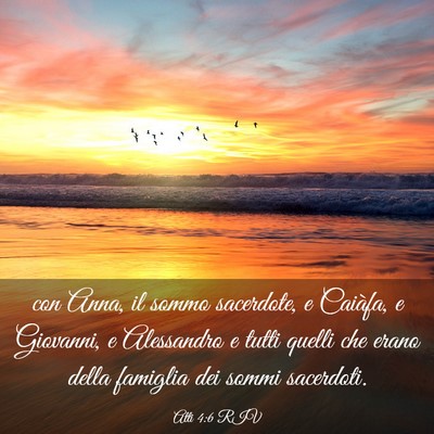 Picture 03 - Atti 4:6 RIV - con Anna, il sommo sacerdote, e Caiàfa, e - Bible Verse Picture