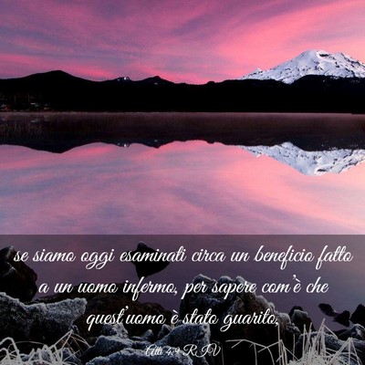 Picture 03 - Atti 4:9 RIV - se siamo oggi esaminati circa un beneficio fatto - Bible Verse Picture