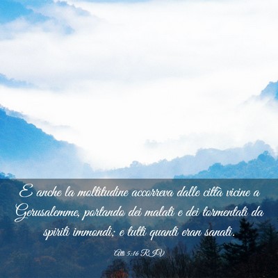 Picture 03 - Atti 5:16 RIV - E anche la moltitudine accorreva dalle città - Bible Verse Picture