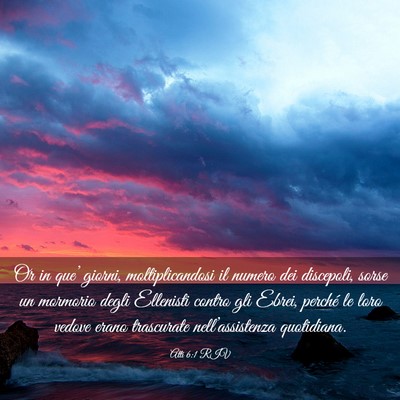 Picture 03 - Atti 6:1 RIV - Or in que’ giorni, moltiplicandosi il numero - Bible Verse Picture
