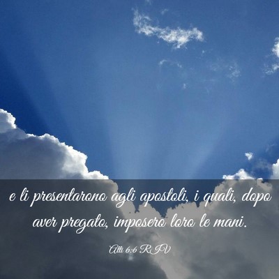 Picture 03 - Atti 6:6 RIV - e li presentarono agli apostoli, i quali, dopo - Bible Verse Picture
