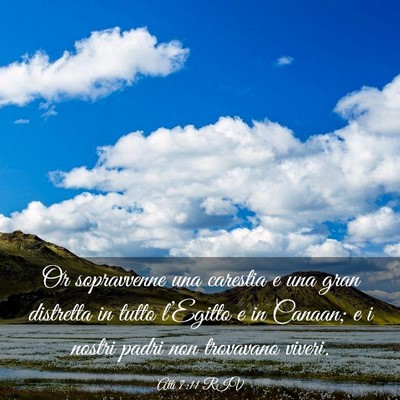 Picture 03 - Atti 7:11 RIV - Or sopravvenne una carestia e una gran distretta - Bible Verse Picture
