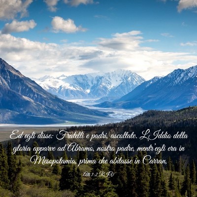 Picture 03 - Atti 7:2 RIV - Ed egli disse: Fratelli e padri, ascoltate. - Bible Verse Picture