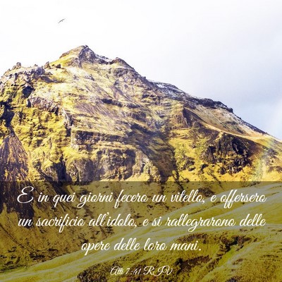 Picture 03 - Atti 7:41 RIV - E in quei giorni fecero un vitello, e offersero - Bible Verse Picture