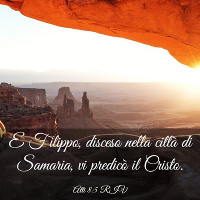 Picture 03 - Atti 8:5 RIV - E Filippo, disceso nella città di Samaria, vi - Bible Verse Picture