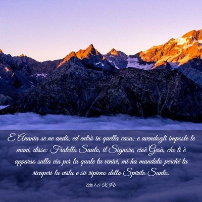 Picture 03 - Atti 9:17 RIV - E Anania se ne andò, ed entrò in quella casa; e - Bible Verse Picture