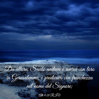 Picture 03 - Atti 9:28 RIV - Da allora, Saulo andava e veniva con loro in - Bible Verse Picture