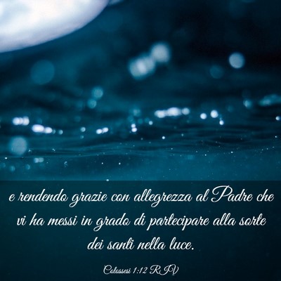 Picture 03 - Colossesi 1:12 RIV - e rendendo grazie con allegrezza al Padre che vi - Bible Verse Picture