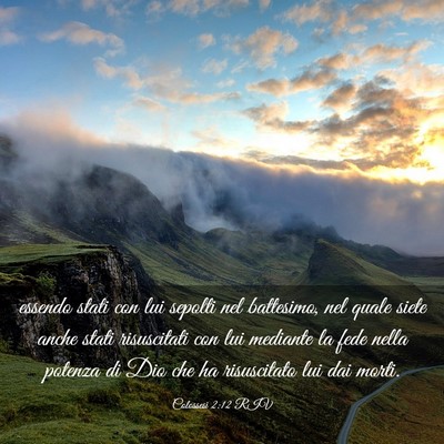 Picture 03 - Colossesi 2:12 RIV - essendo stati con lui sepolti nel battesimo, nel - Bible Verse Picture