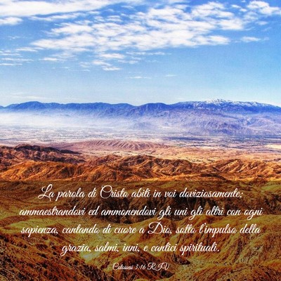 Picture 03 - Colossesi 3:16 RIV - La parola di Cristo abiti in voi doviziosamente; - Bible Verse Picture