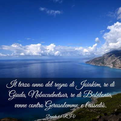 Picture 03 - Daniele 1:1 RIV - Il terzo anno del regno di Joiakim, re di Giuda, - Bible Verse Picture