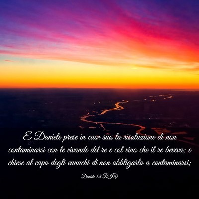 Picture 03 - Daniele 1:8 RIV - E Daniele prese in cuor suo la risoluzione di non - Bible Verse Picture