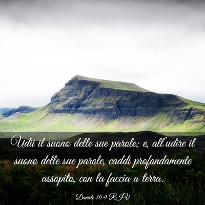 Picture 03 - Daniele 10:9 RIV - Udii il suono delle sue parole; e, all’udire il - Bible Verse Picture